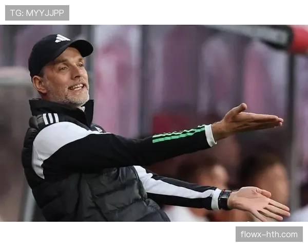 图赫尔战术创新驱动球队攻防全面升级